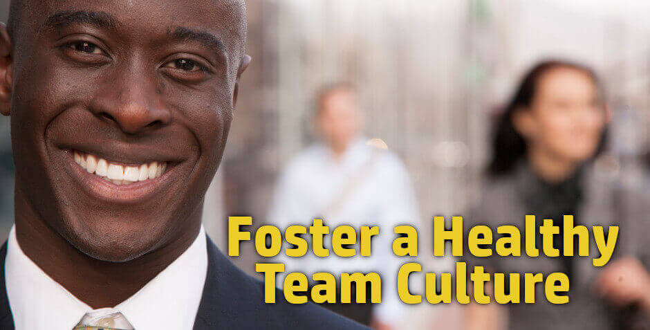 get promoted at work by fostering a healthy team culture